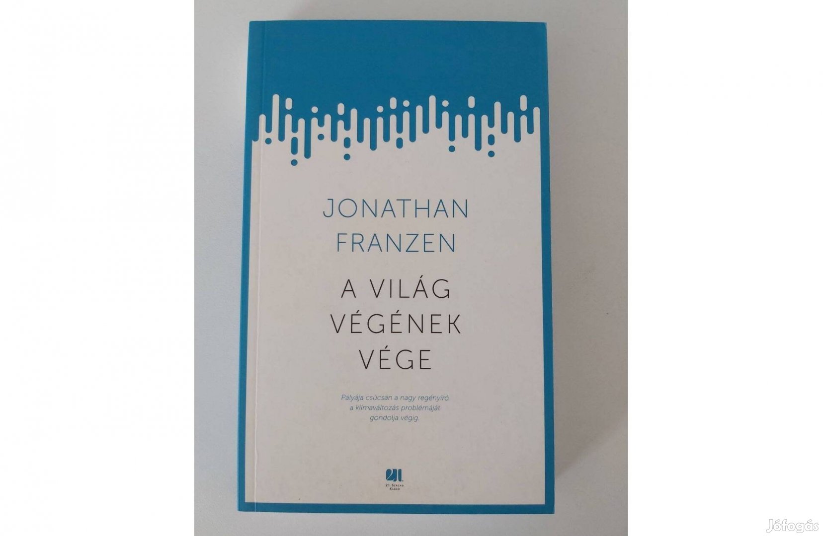 Jonathan Franzen: A világ végének vége