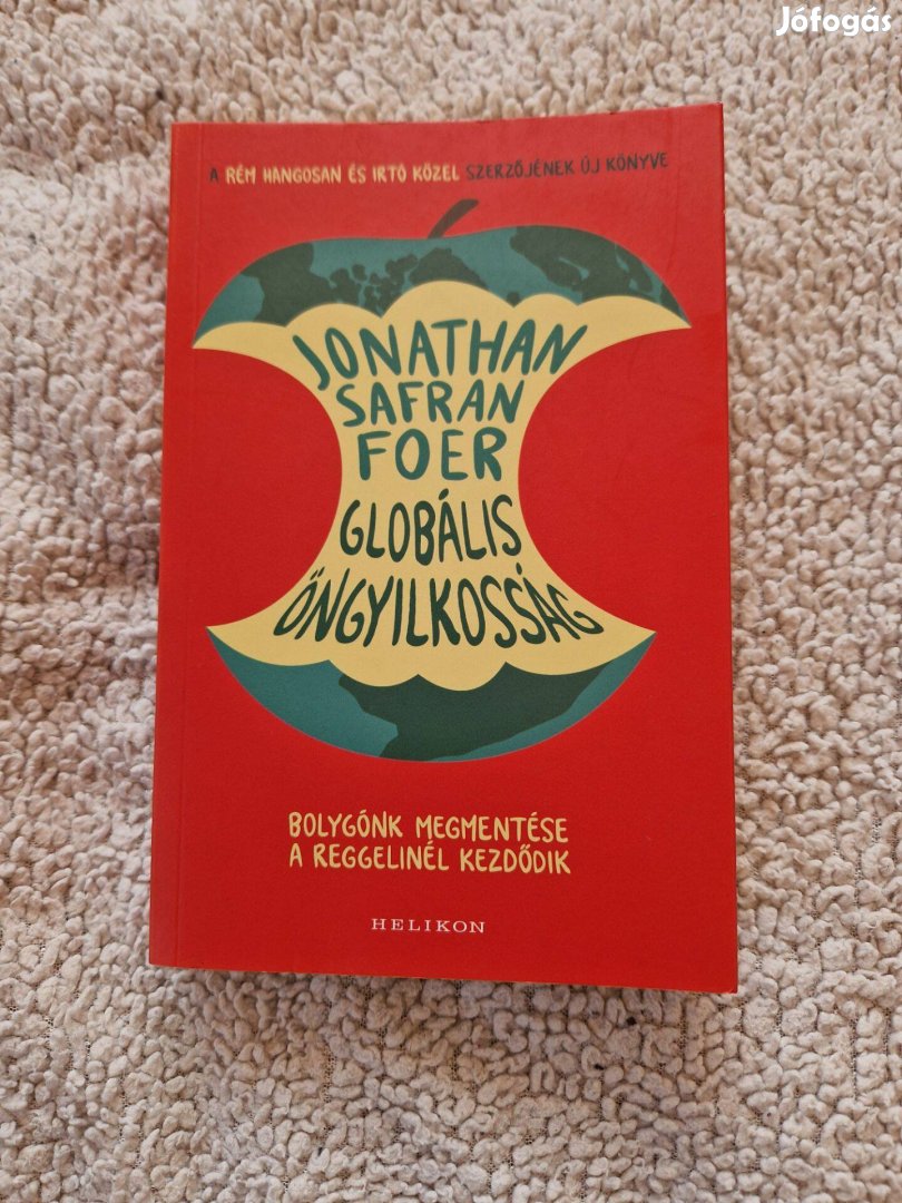 Jonathan S. Foer: Globális öngyilkosság-könyv-új állapotban eladó