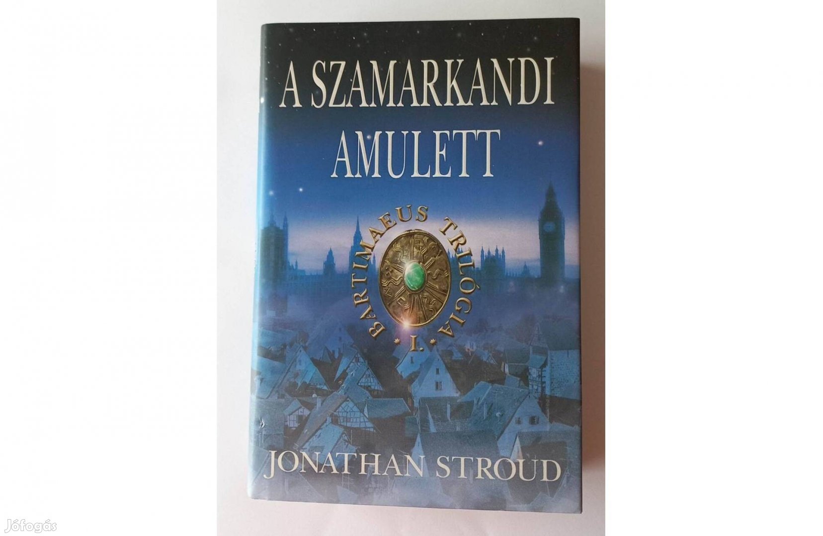 Jonathan Stroud: A szamarkandi amulett