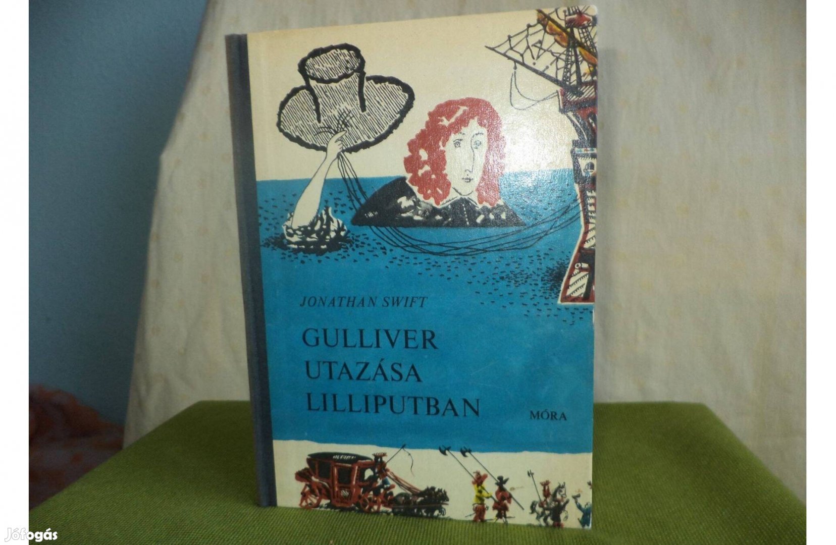 Jonathan Swift Gulliver utazása Lilliputban