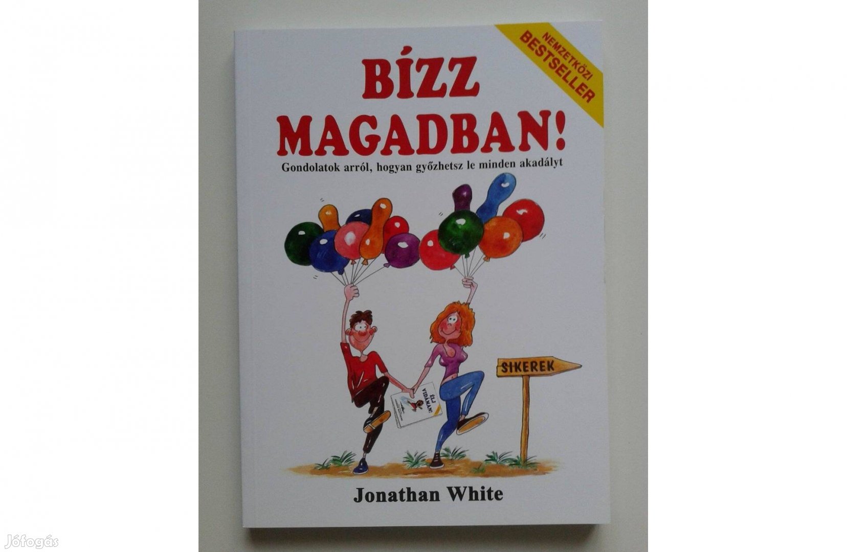 Jonathan White: Bízz magadban!