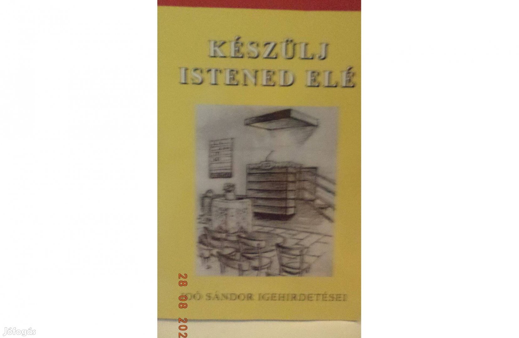 Joó Sándor: Készülj Istened elé