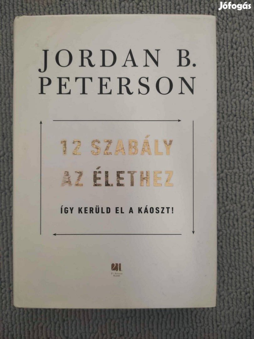 Jordan B. Peterson: 12 szabály az élethez