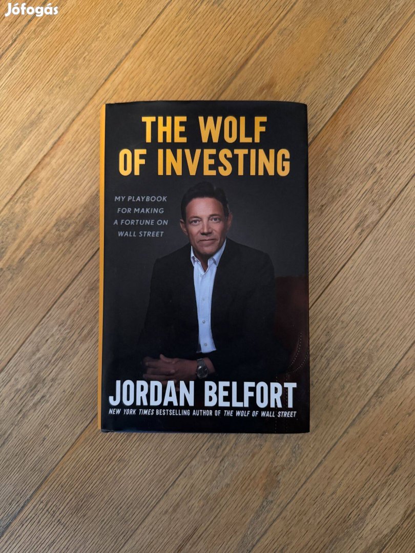 Jordan Belfort - The Wolf of Investing keménykötésű