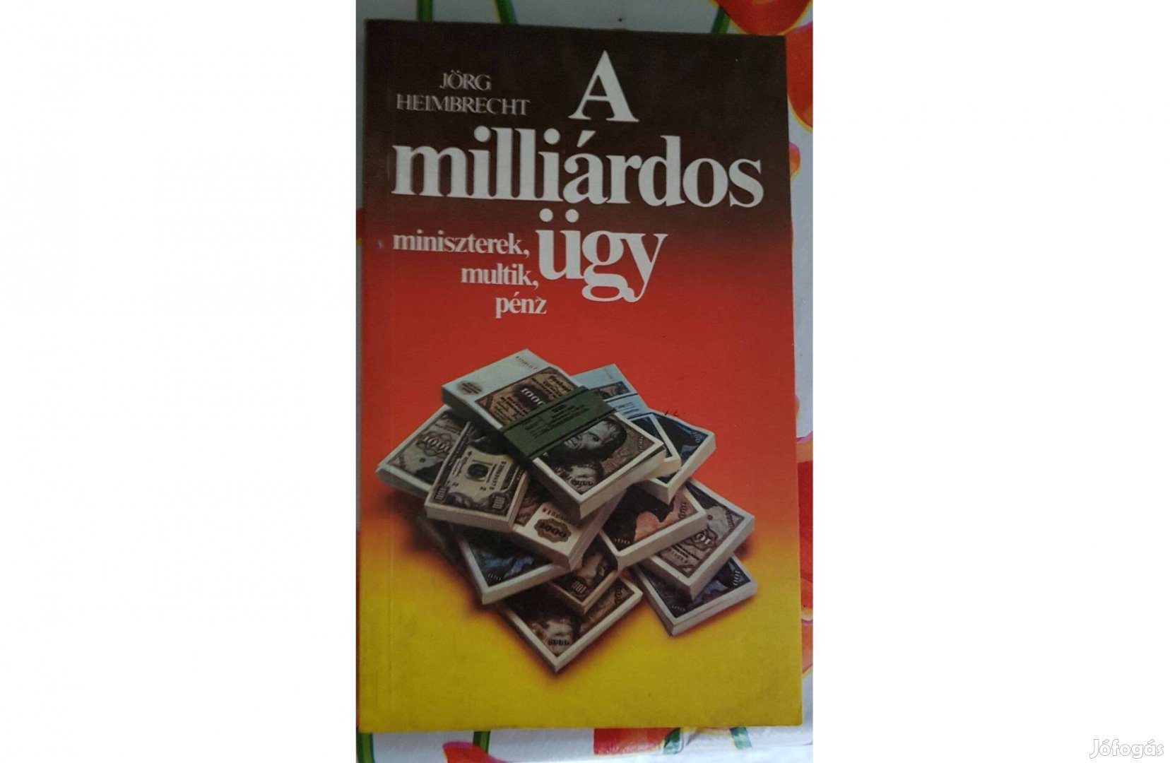 Jörg Heimbrecht - A milliárdos ügy