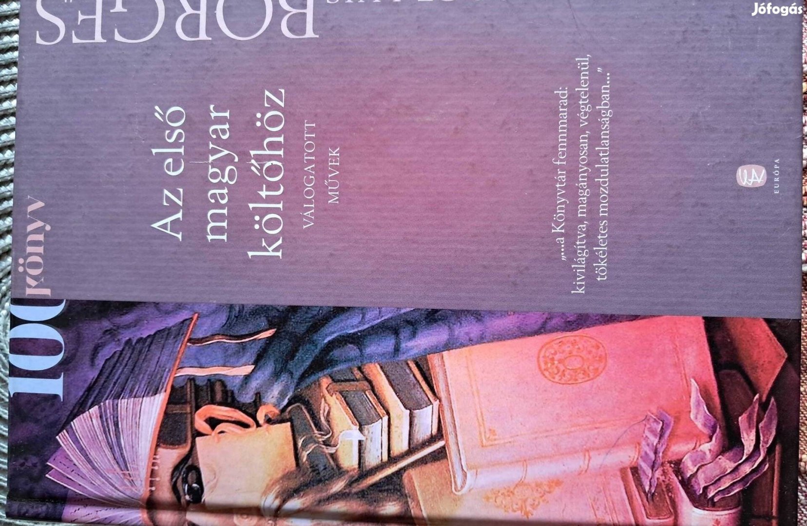 Jorge Louis Borges Az Első Magyar Költőhöz