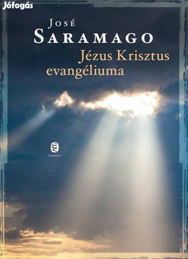 José Saramago Jézus Krisztus evangéliuma