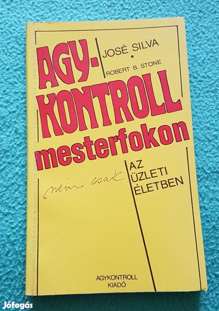 José Silva - Agykontroll mesterfokon könyv