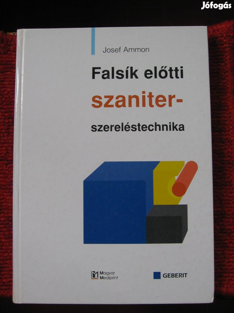 Josef Ammon: Falsík előtti szaniter- szereléstechnika, - könyv