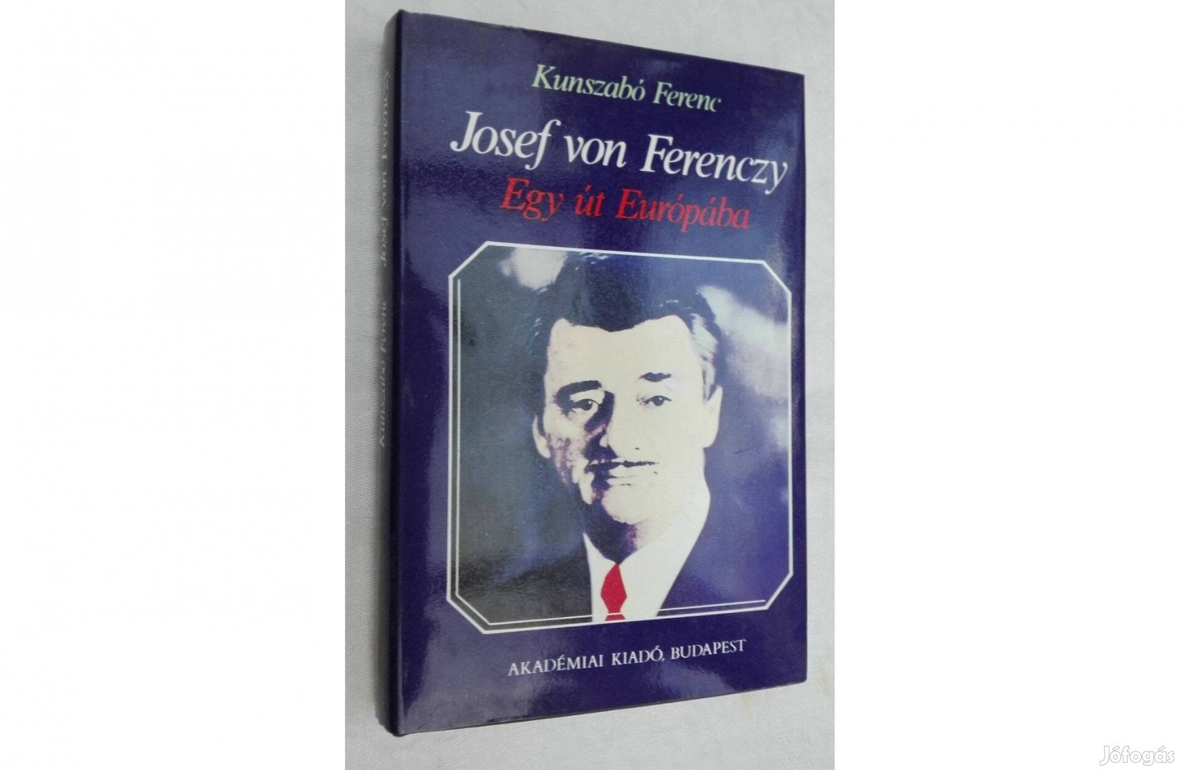 Josef von Ferenczy, Egy út Európába, írta: Kunszabó Ferenc