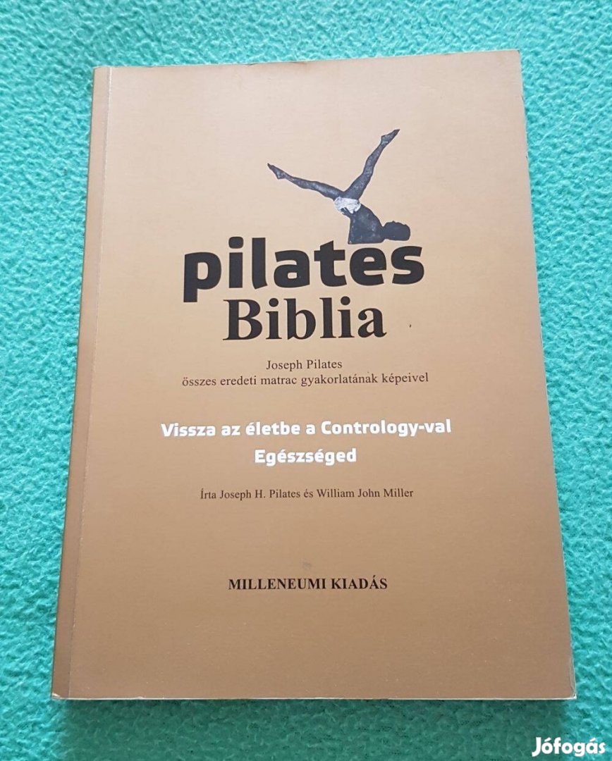 Joseph H. Pilates - Pilates Biblia könyv