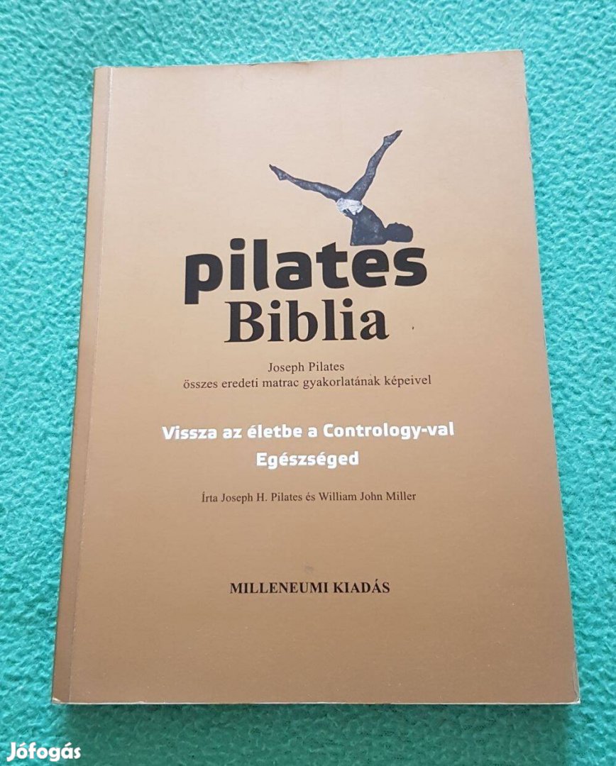 Joseph H. Pilates - Pilates Biblia könyv