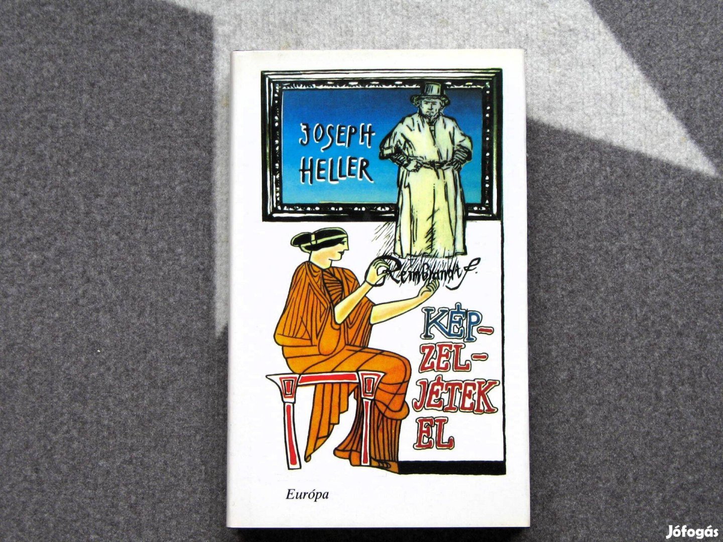 Joseph Heller Képzeljétek el