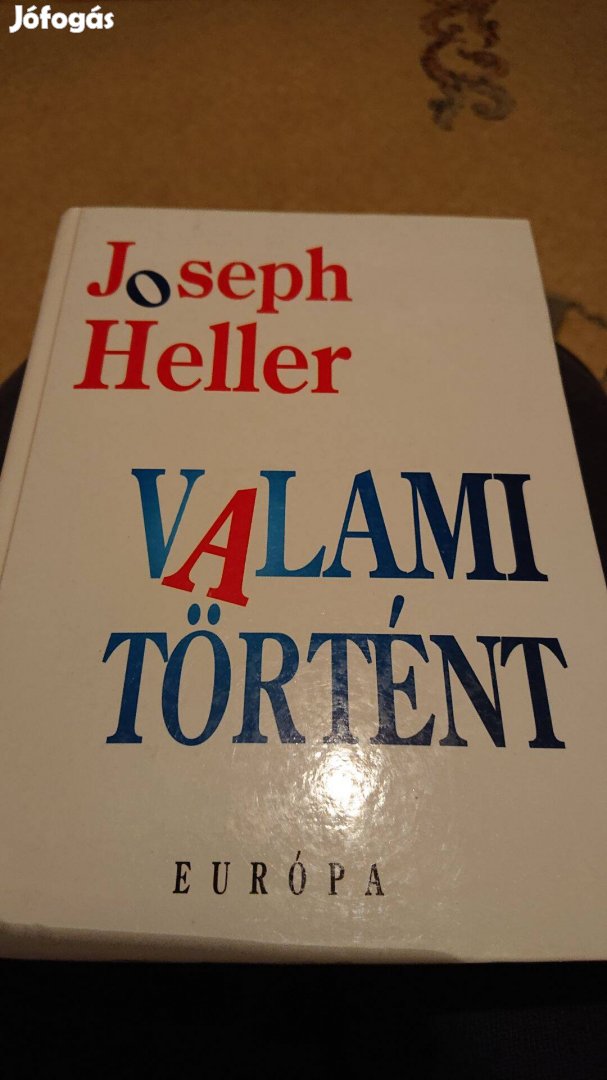 Joseph Heller - Valami történt (Európa Kiadó, 1997)