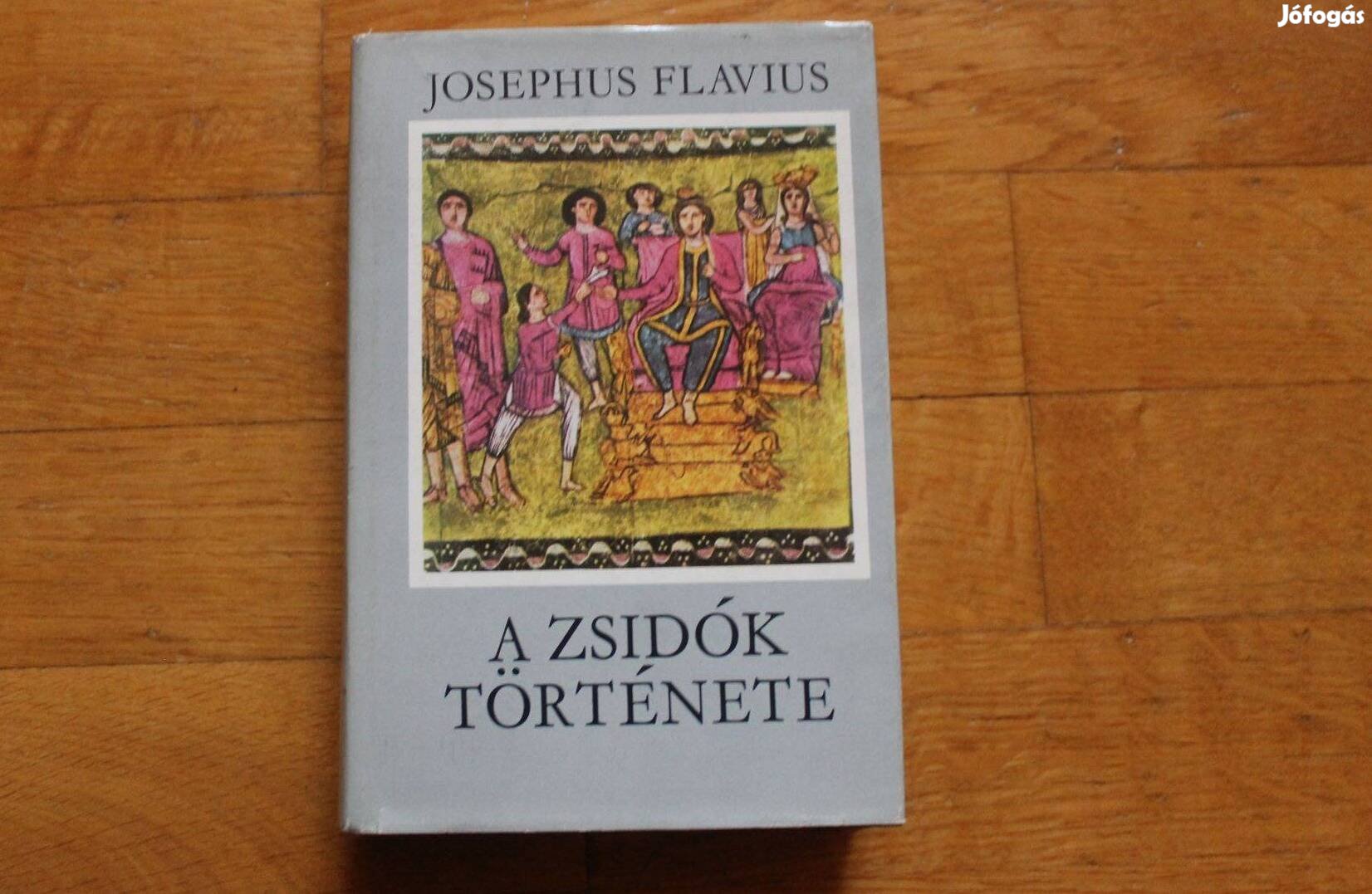 Josephus Flavius - A zsidók története