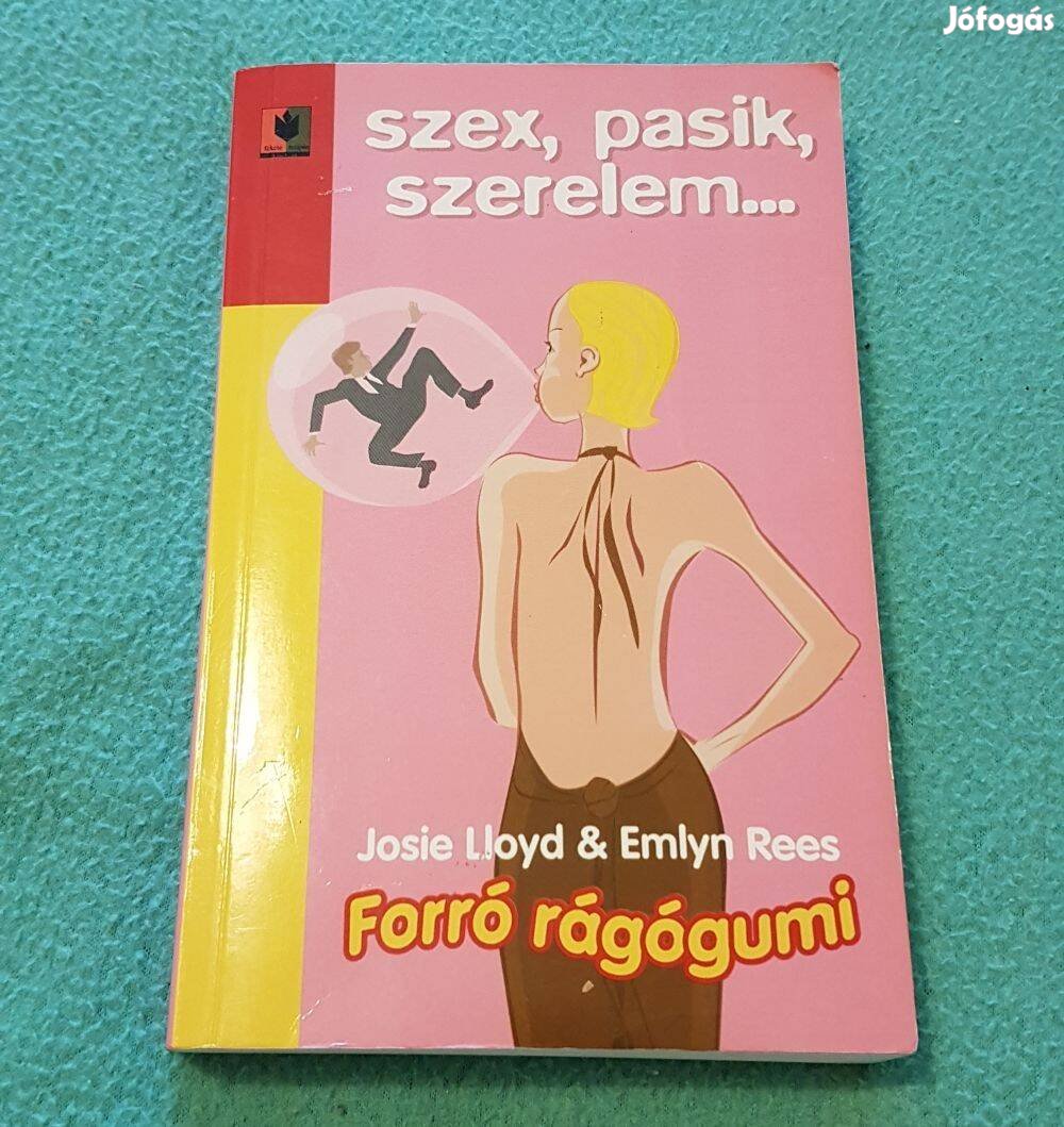 Josie Lloyd & Emlyn Rees: Forró rágógumi könyv (Ulpius-ház)