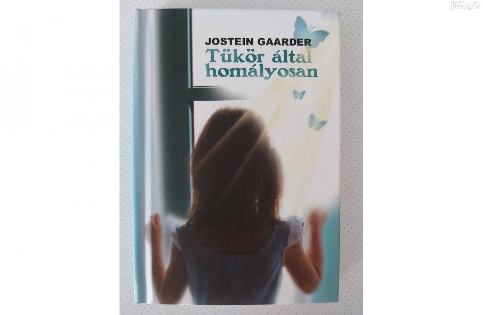 Jostein Gaarder: Tükör által homályosan