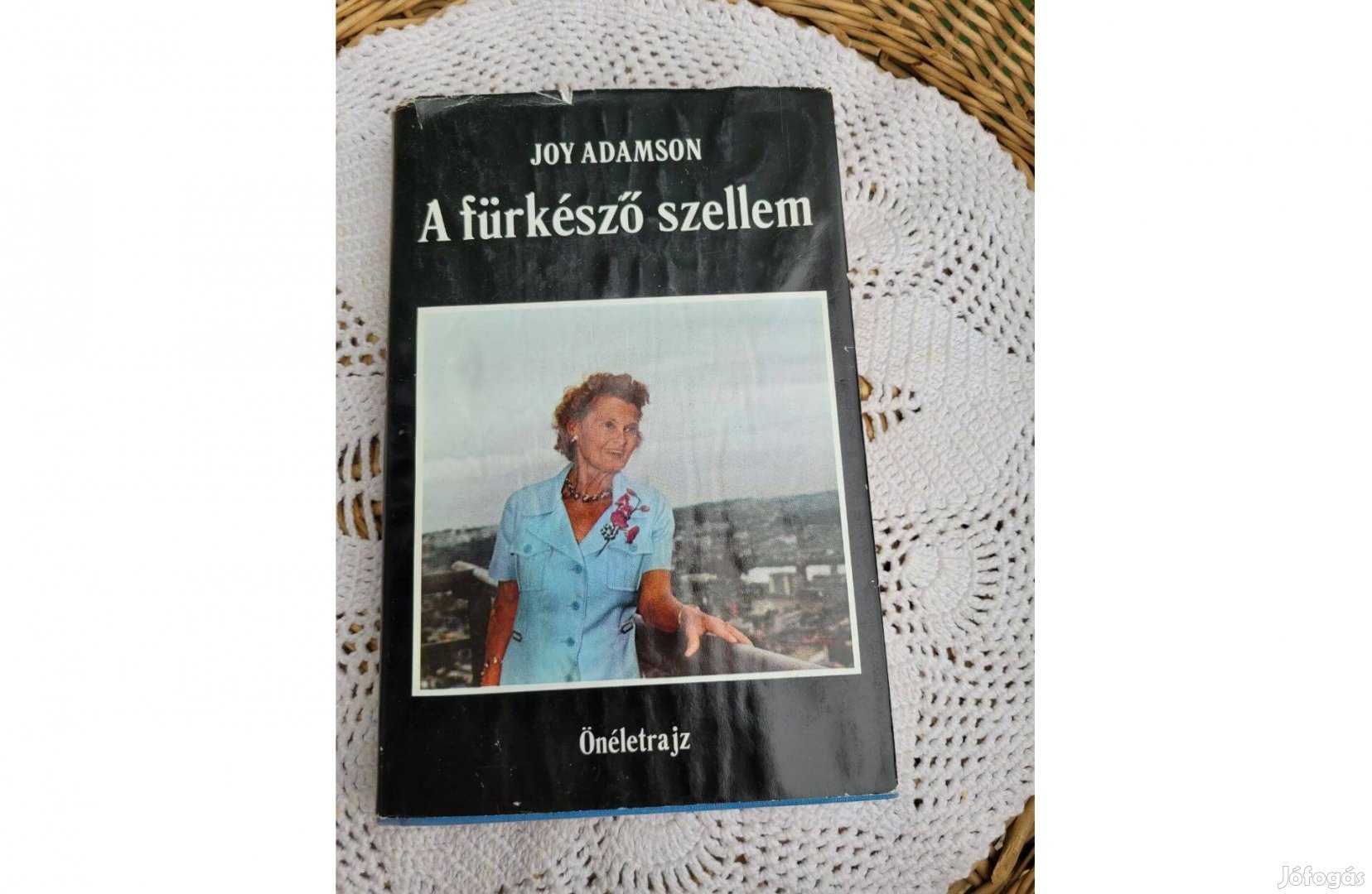 Joy Adamson A fürkésző szellem -Önéletrajz