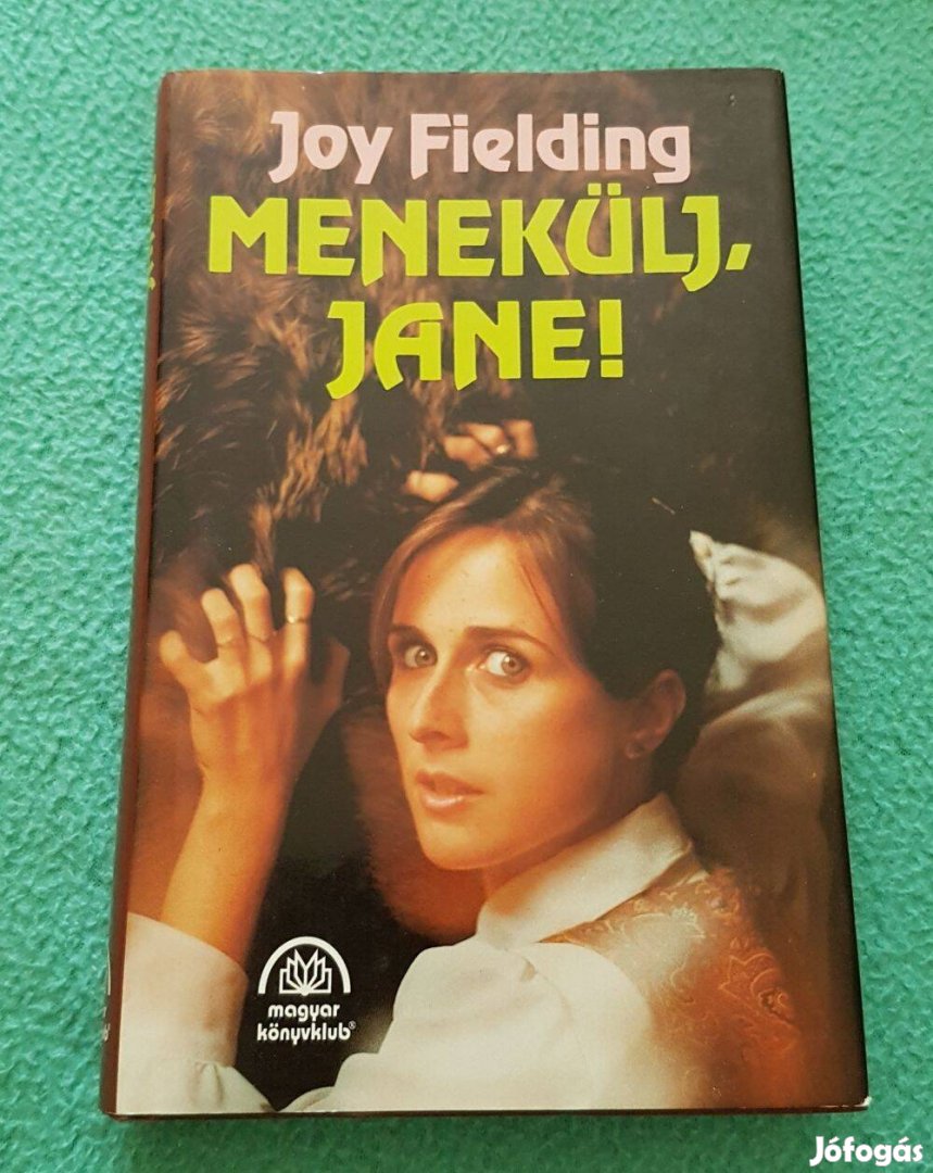 Joy Fielding: Menekülj, Jane! könyv (Magyar Könyvklub)