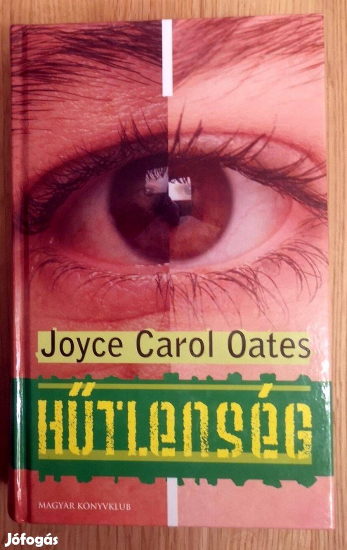 Joyce Carol Oates - Hűtlenség