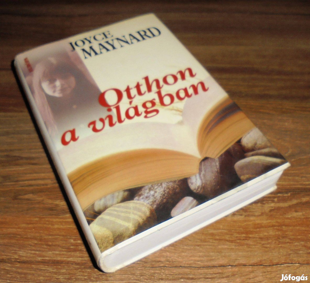 Joyce Maynard Otthon a világban