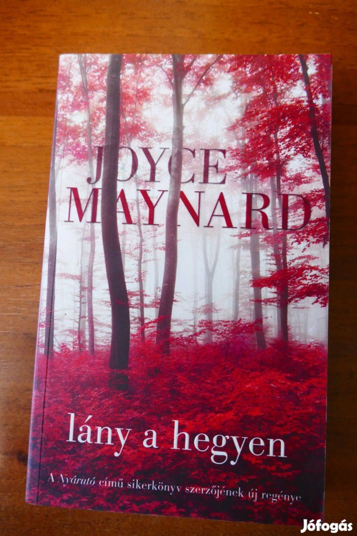 Joyce Maynard : Lány a hegyen