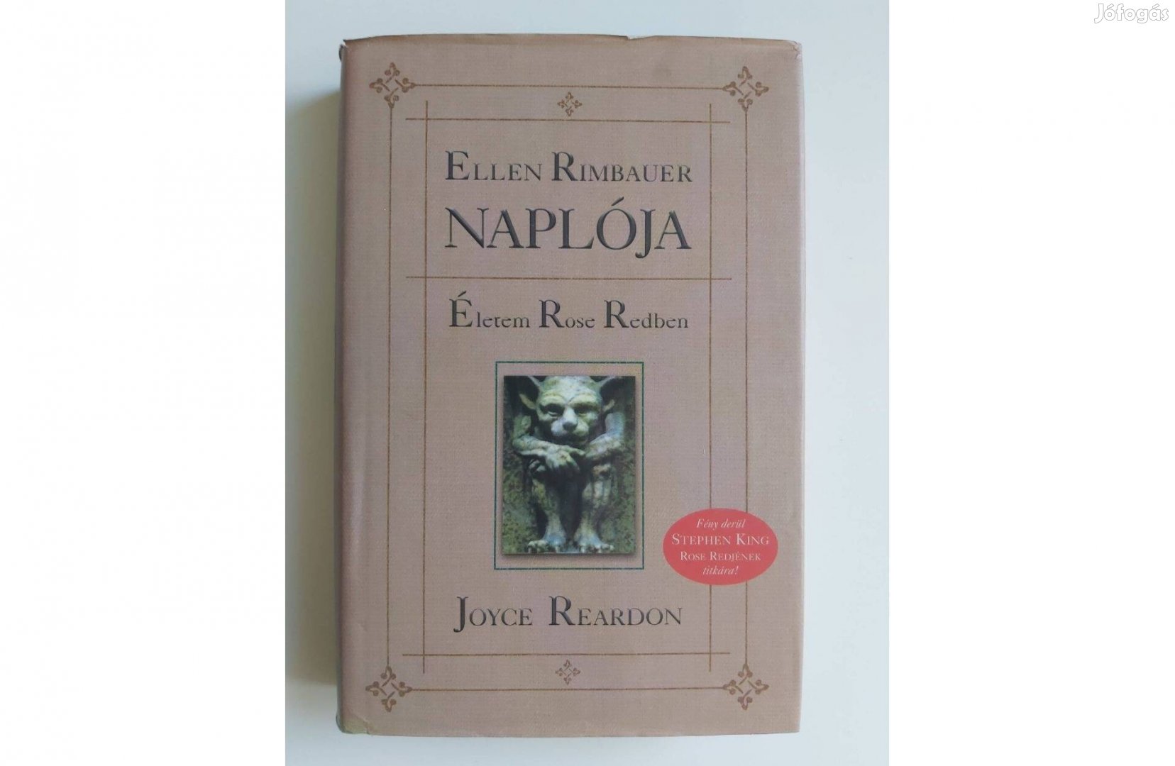 Joyce Reardon: Ellen Rimbauer naplója (Életem Rose Redben)