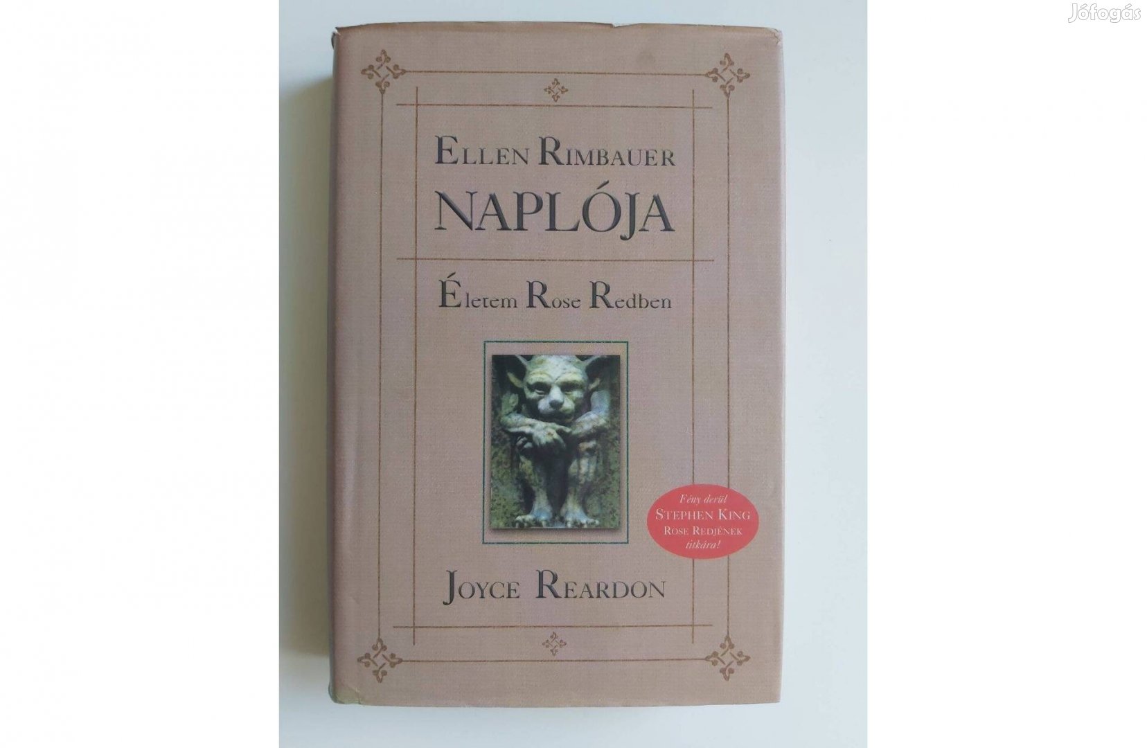 Joyce Reardon: Ellen Rimbauer naplója (Életem Rose Redben)