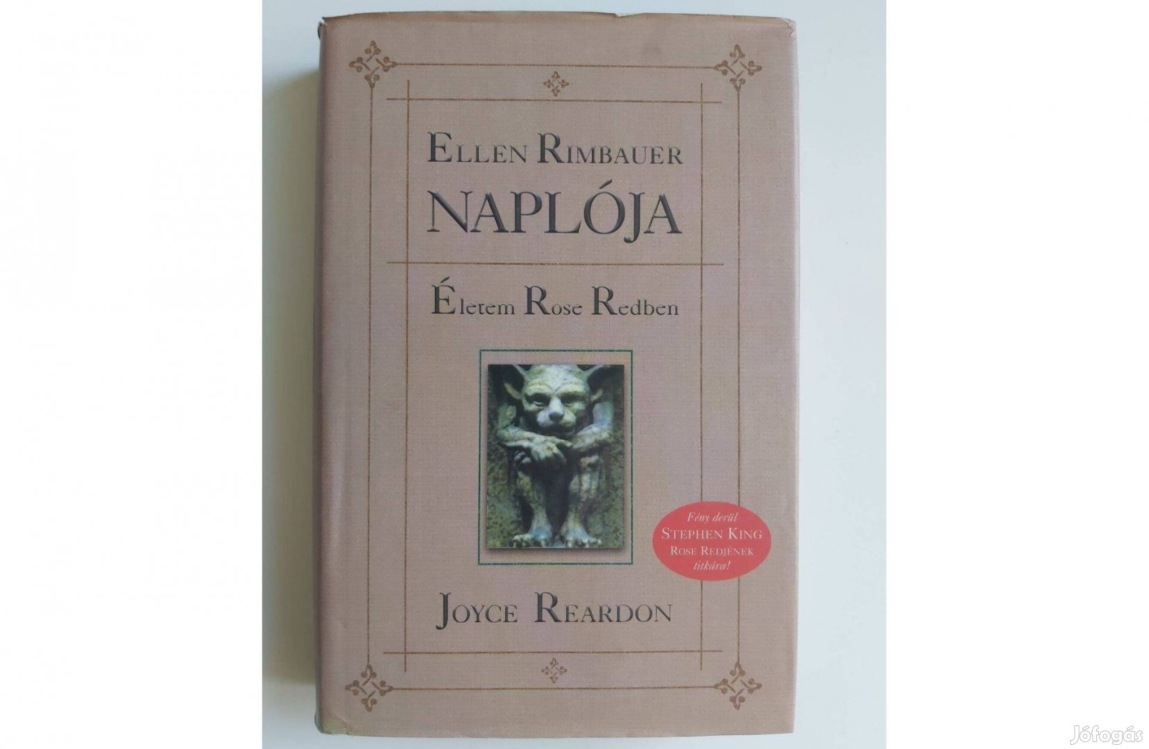 Joyce Reardon: Ellen Rimbauer naplója (Életem Rose Redben)