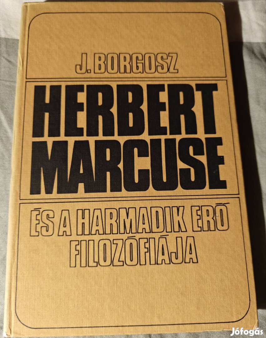 Jozef Borgosz Herbert Marcuse és a harmadik erő filozófiája 