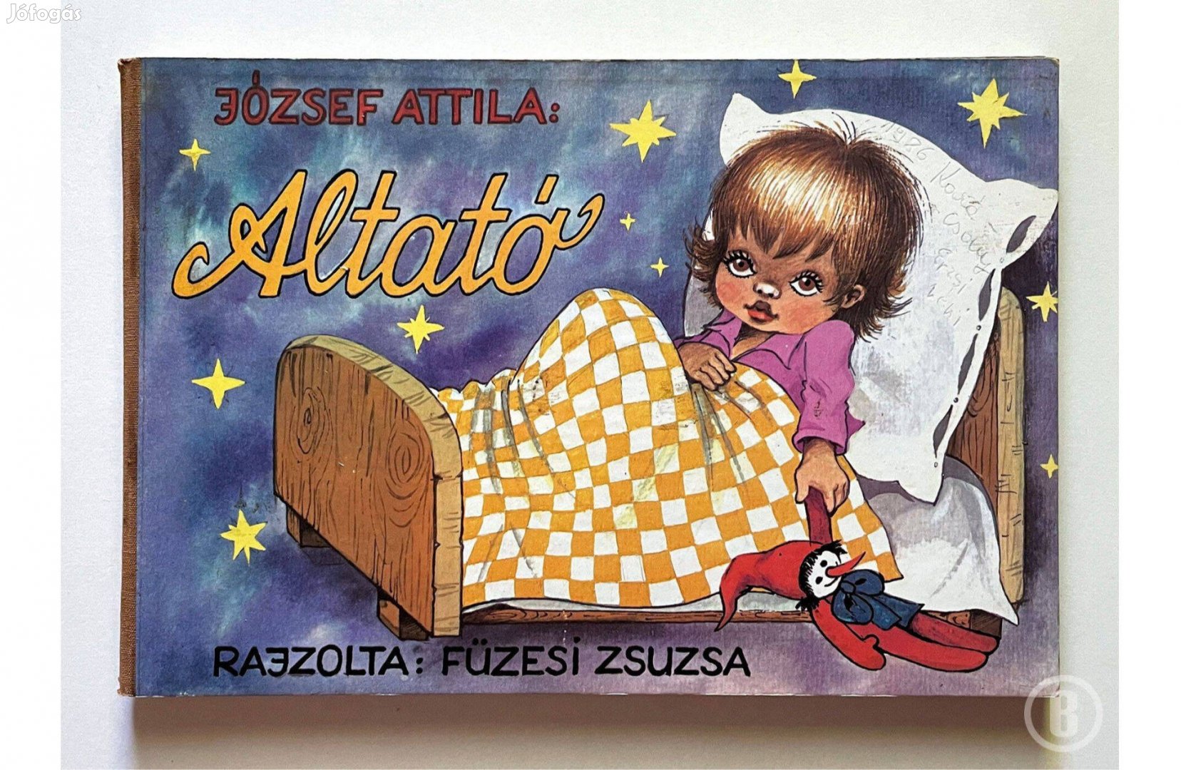 József Attila: Altató /ill. Füzesi Zsuzsa (Csak személyesen!)