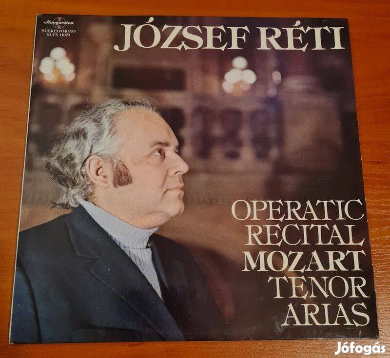 József Réti - Operatic Recital Mozart Tenor Arias; LP, Vinyl, bakelit