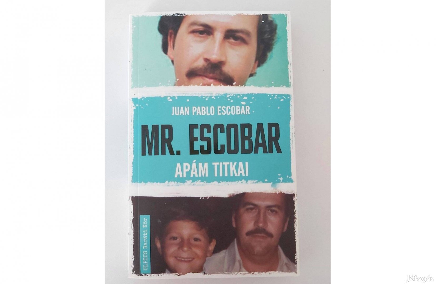 Juan Pablo Escobar: Mr. Escobar (Apám titkai)