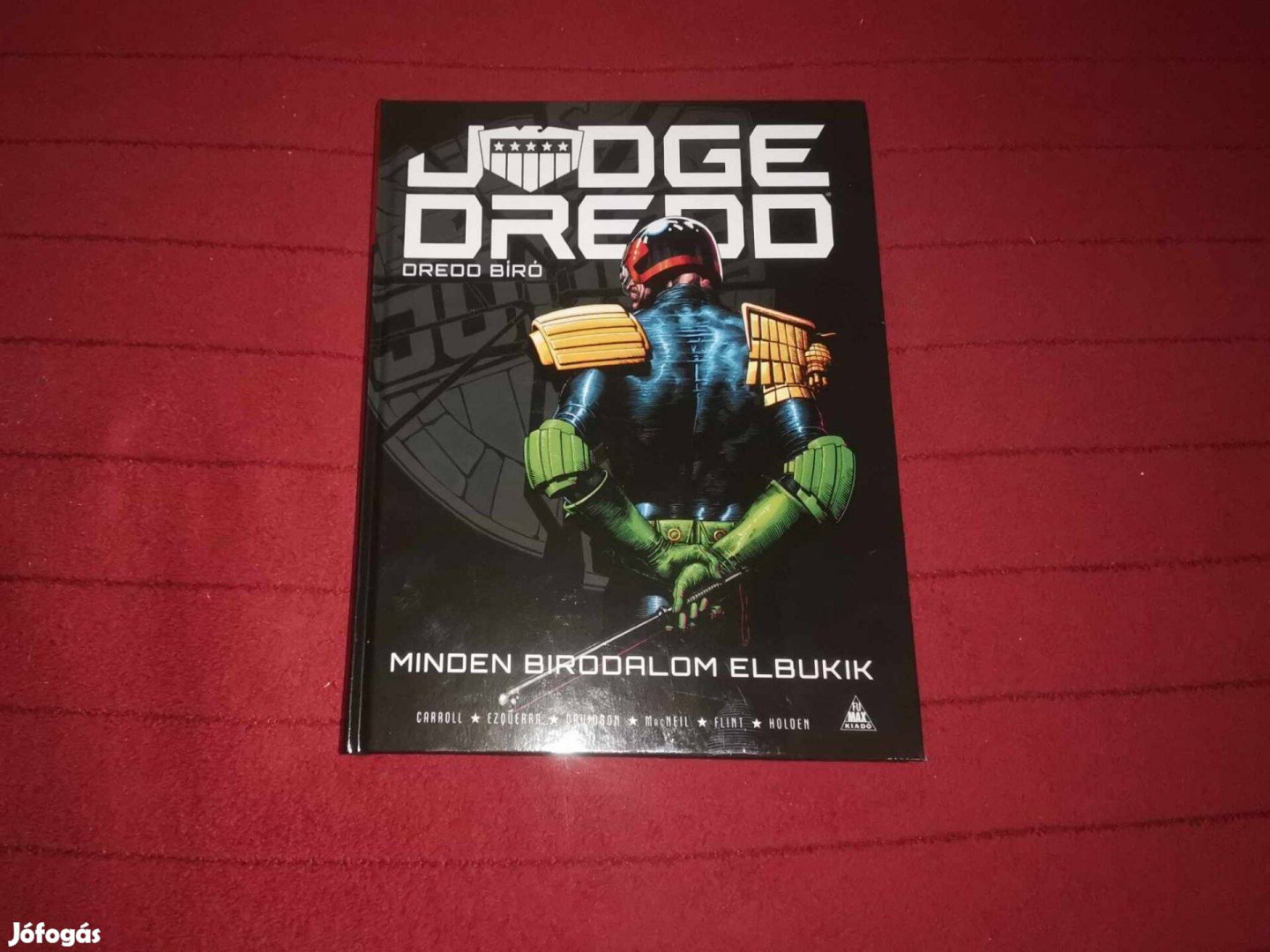 Judge Dredd - Dredd bíró: Minden birodalom elbukik képregény (olvasatl