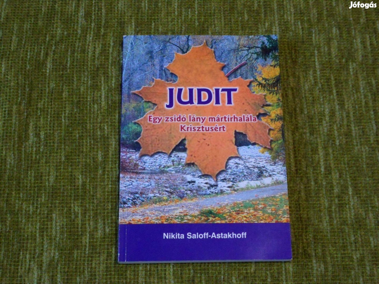 Judit - Egy zsidó lány mártírhalála Krisztusért - Igaz történet