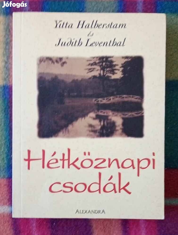 Judith Leventhal Yitta Halberstam: Hétköznapi csodák