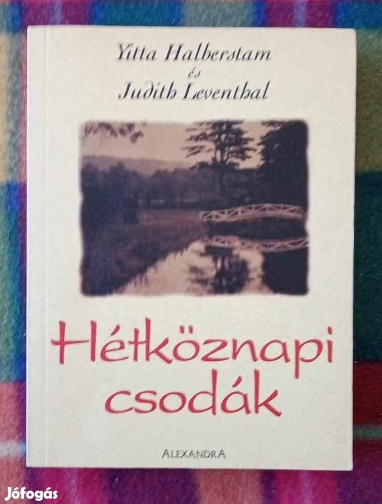 Judith Leventhal Yitta Halberstam: Hétköznapi csodák