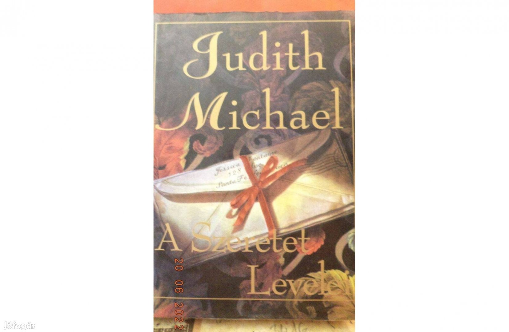 Judith Michael: A Szeretet Levelei