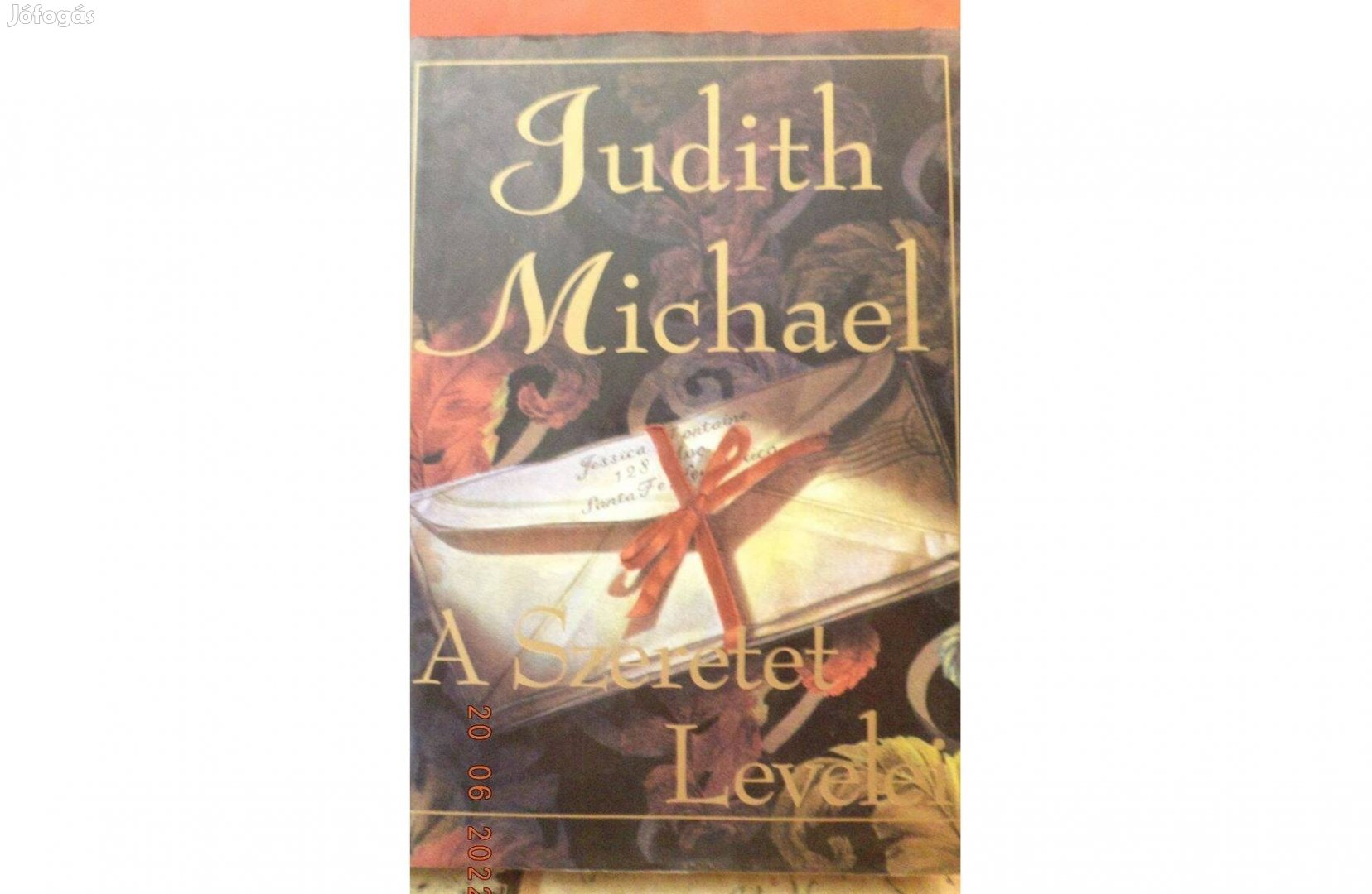 Judith Michael: A Szeretet Levelei