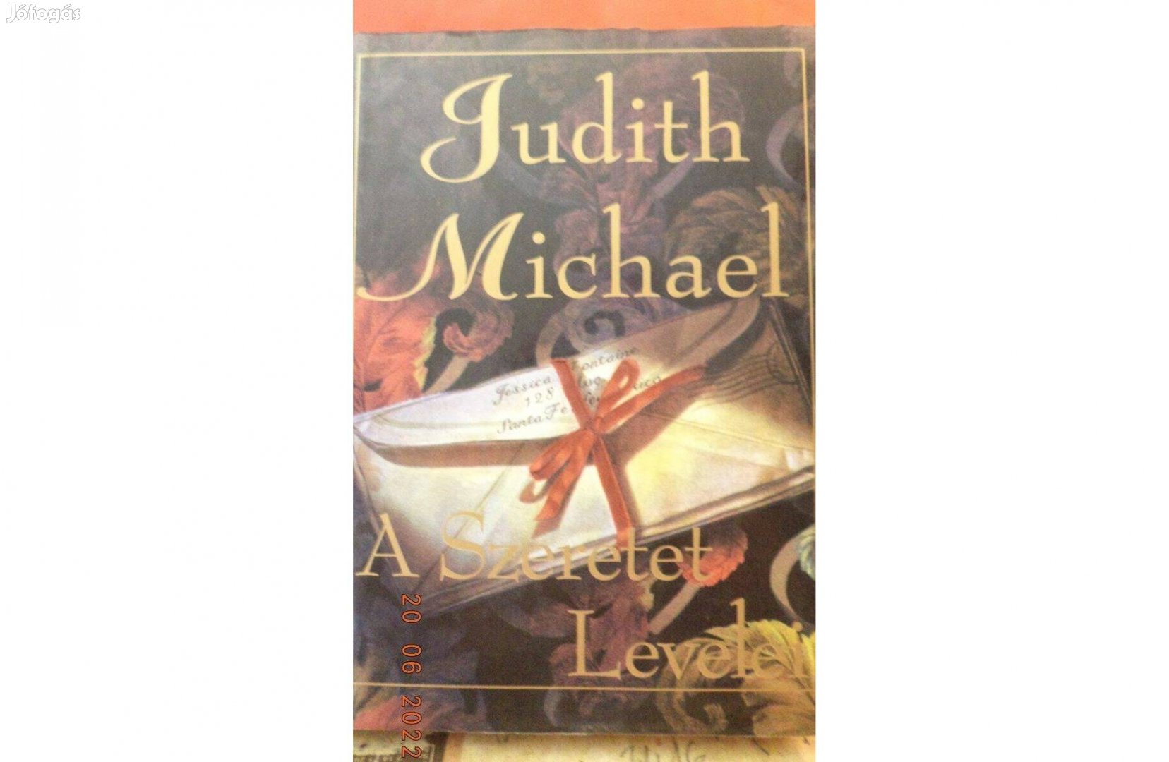 Judith Michael: A Szeretet Levelei