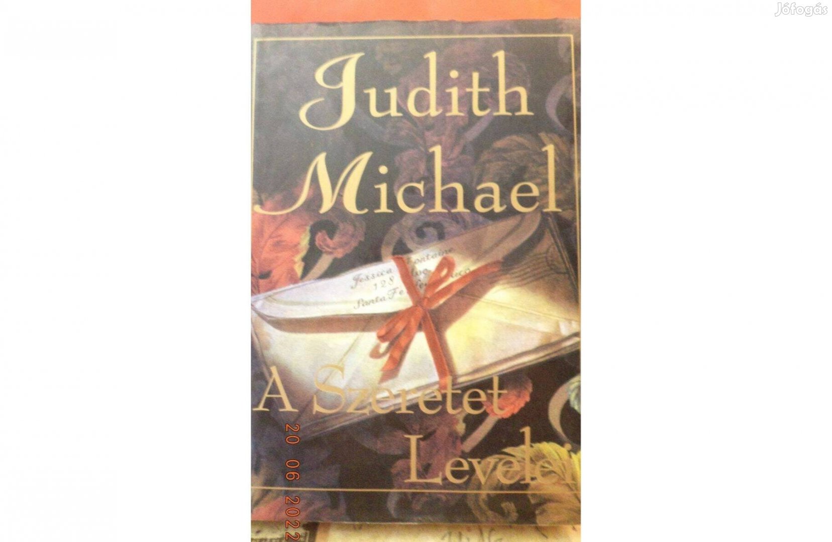 Judith Michael: A Szeretet Levelei