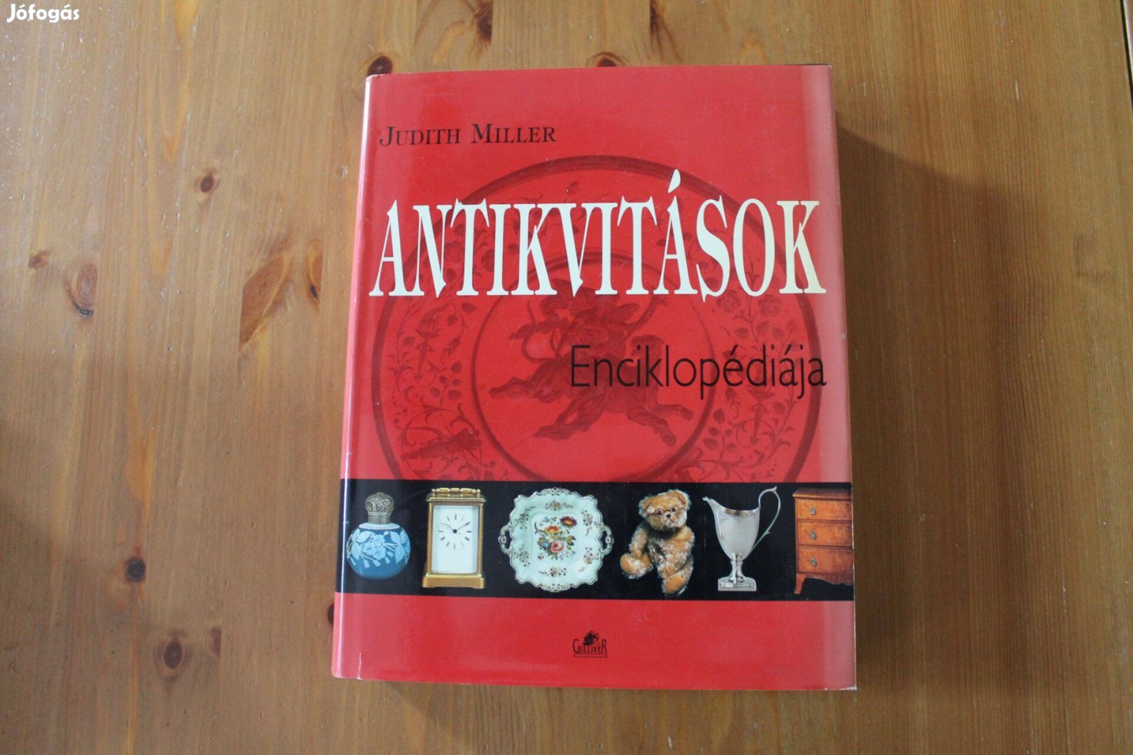 Judith Miller - Antikvitások Enciklopédiája