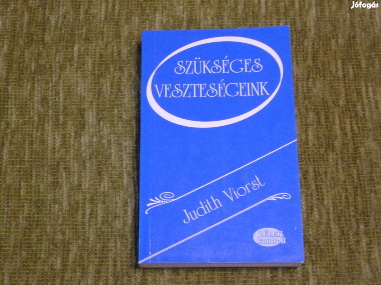 Judith Viorst: Szükséges veszteségeink