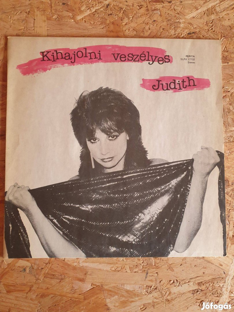 Judith Szűcs Judit - Kihajolni veszélyes bakelit Slpx 17732