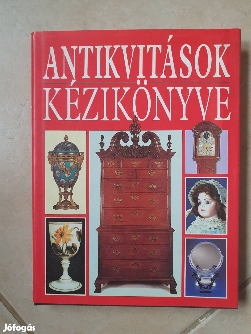 Judith és Martin Miller - Antikvitások kézikönyve
