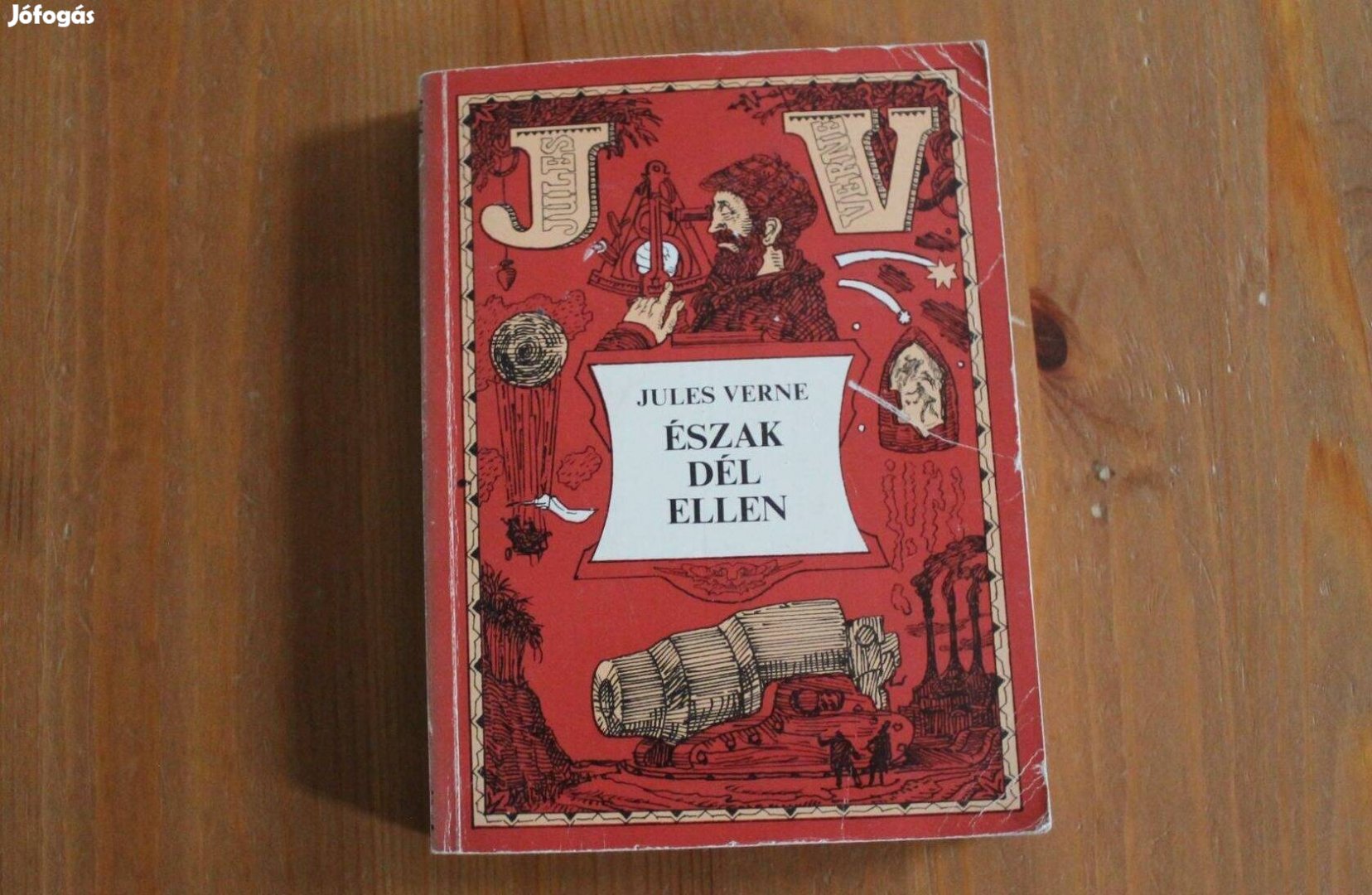 Jules Verne Verne Gyula - Észak dél ellen