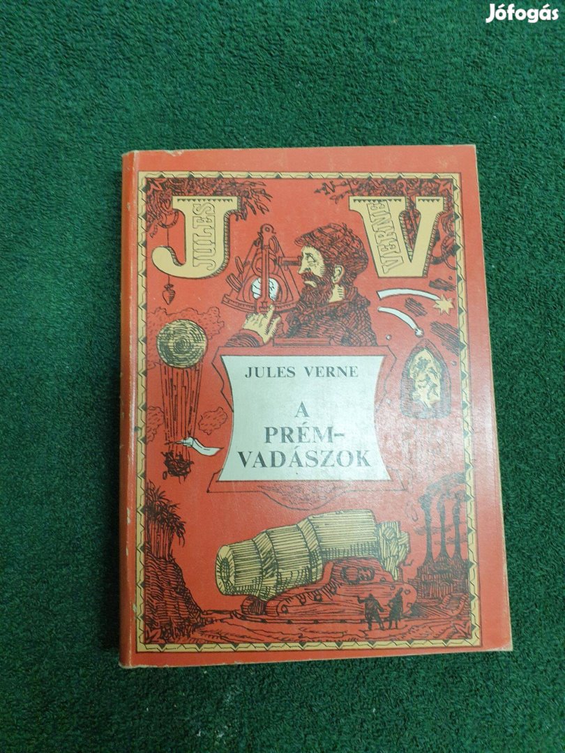 Jules Verne / Verne Gyula - A prémvadászok