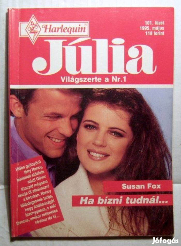 Júlia 101. Ha Bízni Tudnál (Susan Fox) 1995 (2kép+tartalom)