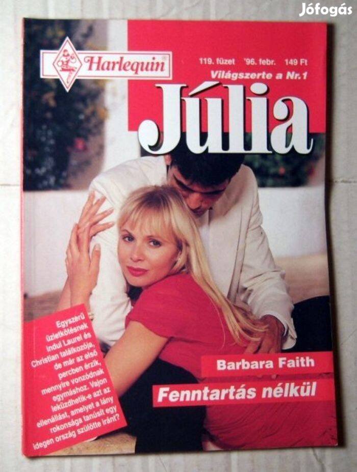 Júlia 119. Fenntartás Nélkül (Barbara Faith) 1996 (romantikus)