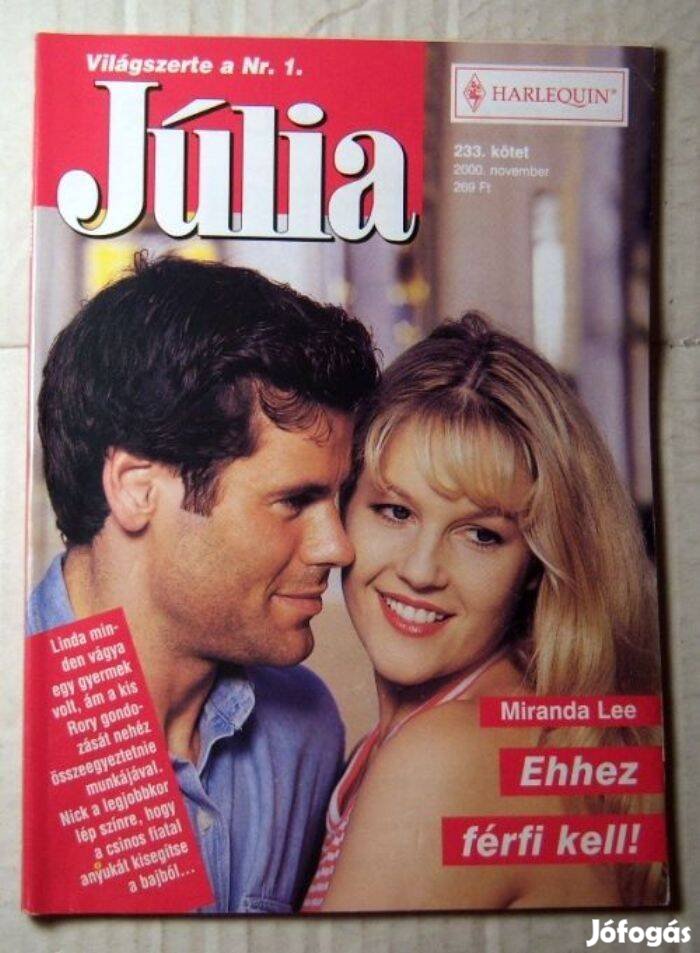 Júlia 233. Ehhez Férfi Kell (Miranda Lee) 2000 (romantikus)